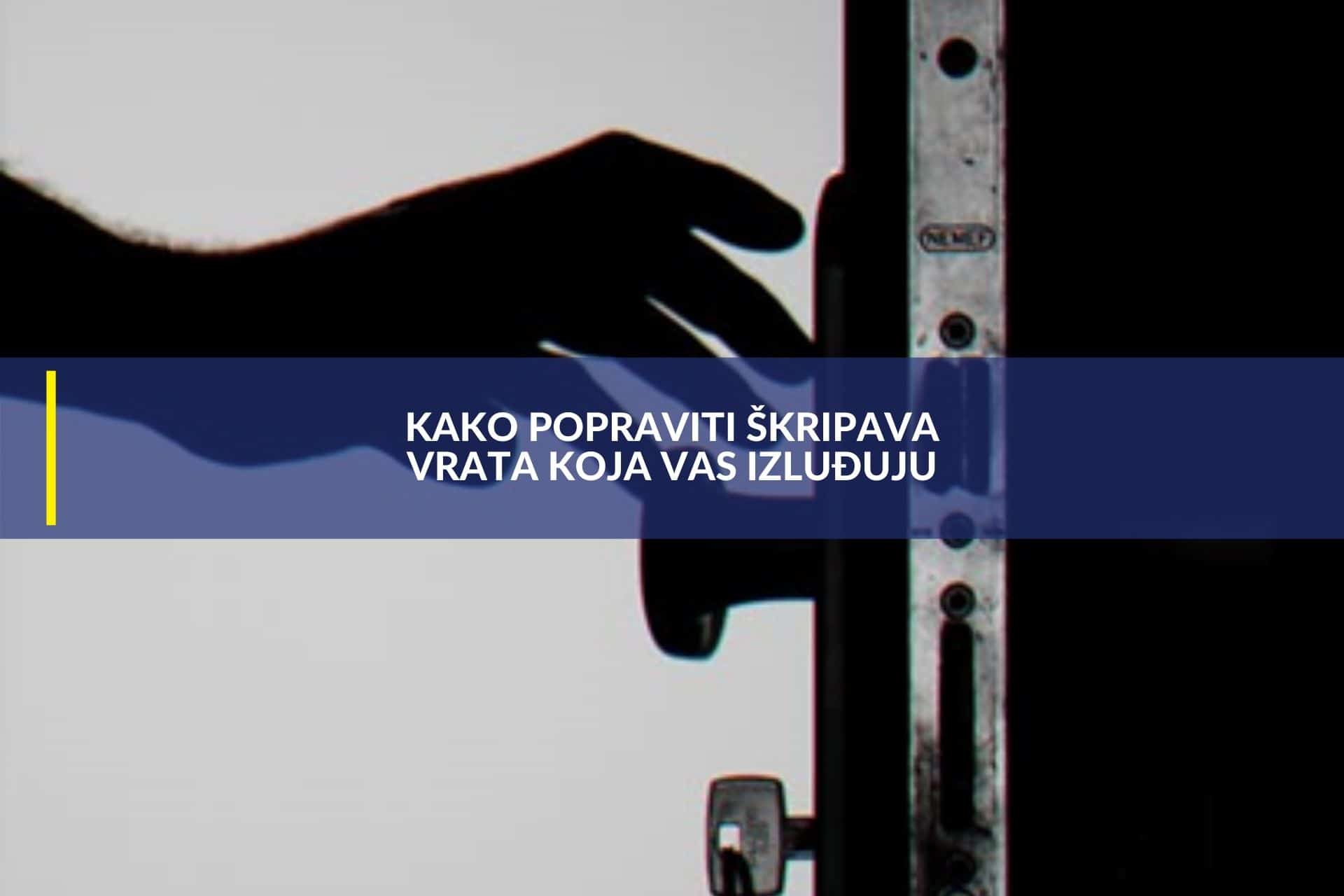 kako popraviti škripava vrata koja vas izluđuju