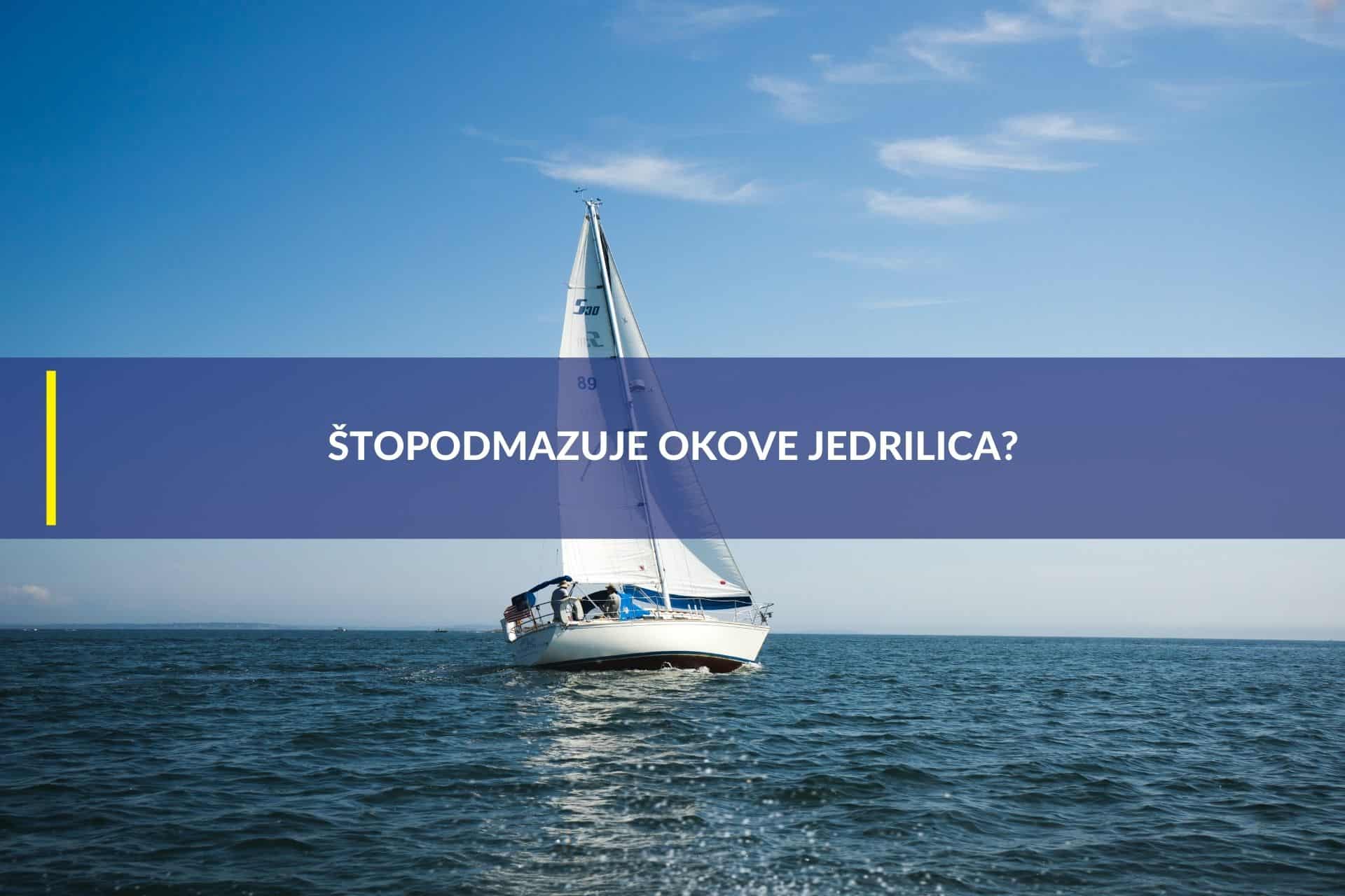 Što podmazuje okove jedrilica